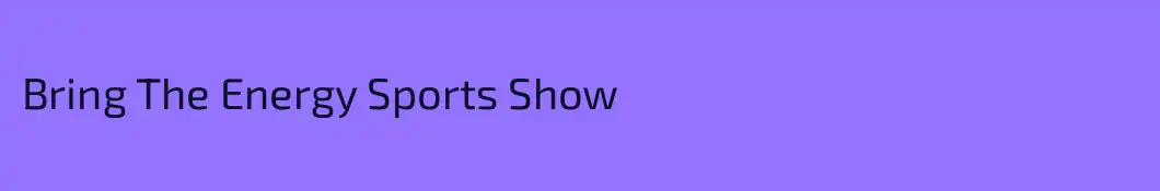 Bring The Energy Sports Show